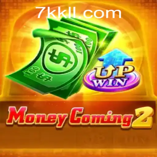 MoneyComing2: Descubra a Nova Sensação do Mundo dos Jogos com 7KKL
